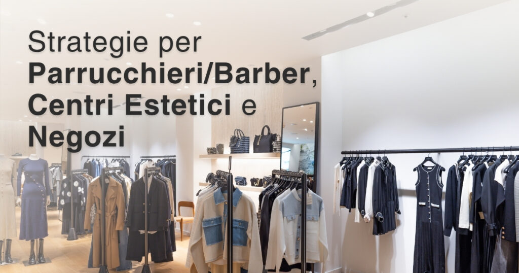 Marketing per parrucchieri centri estetici negozi